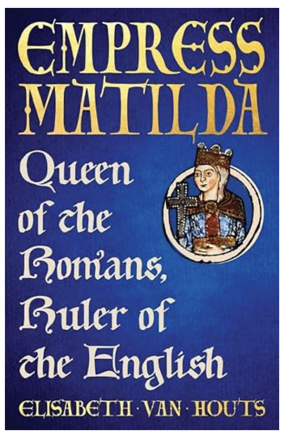 Empress Matilda: Female Lord of the English Empress Matilda: Female Lord of the English