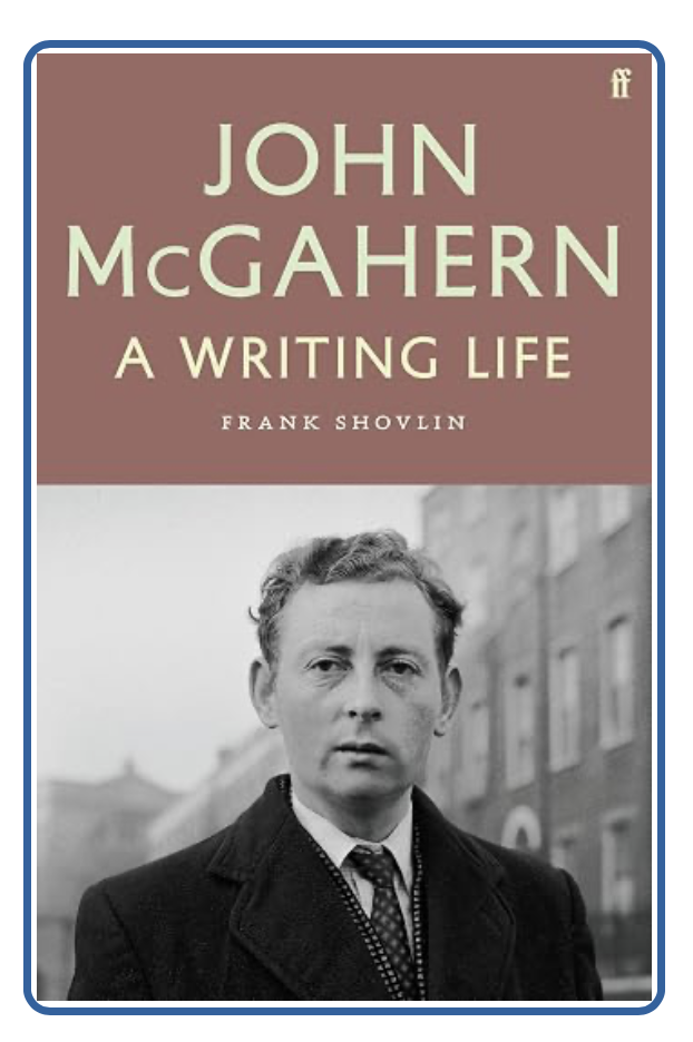 “Failure, drove me to writing, failure to find complete satisfaction in life itself” – McGahern “Failure, drove me to writing, failure to find complete satisfaction in life itself” – McGahern